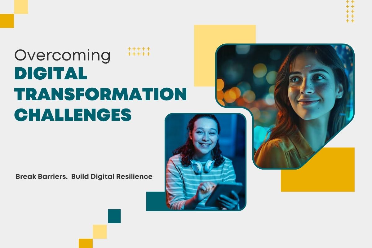 Digital Transformation Challenges: What Businesses Must Overcome to Succeed